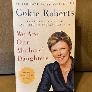 We Are Our Mothers’ Daughters by Cokie Roberts